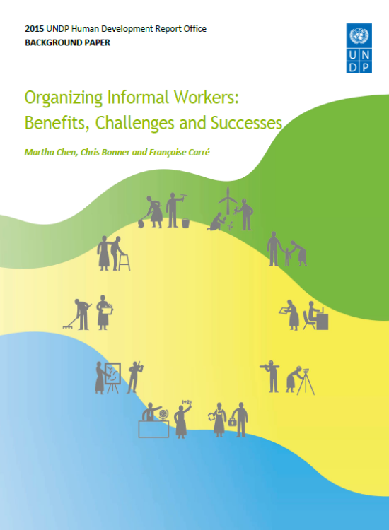 Publication report cover: Organizing Informal Workers: Benefits, Challenges and Successes