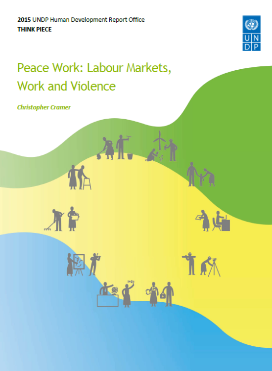 Publication report cover: Peace Work: Labour Markets, Work and Violence